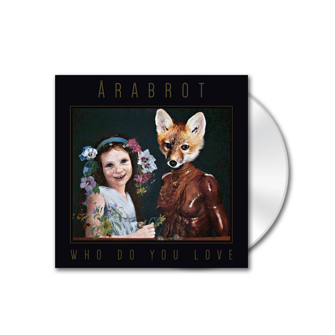 ÅRABROT - Who Do You Love [CD]