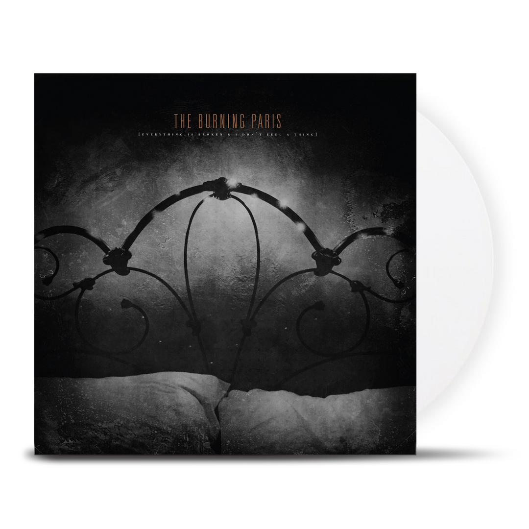 THE BURNING PARIS - Everything is Broken & I Don't Feel a Thing [LP]