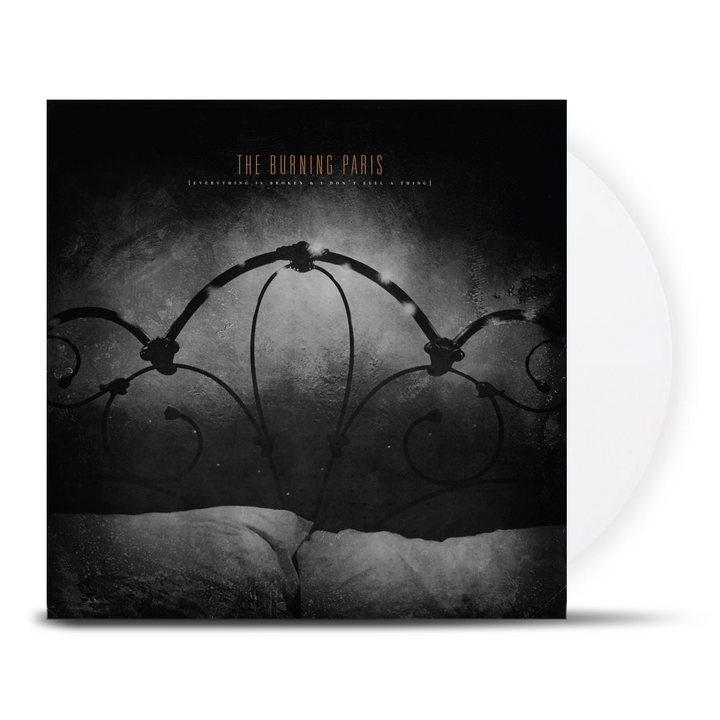 THE BURNING PARIS - Everything is Broken & I Don't Feel a Thing [LP]