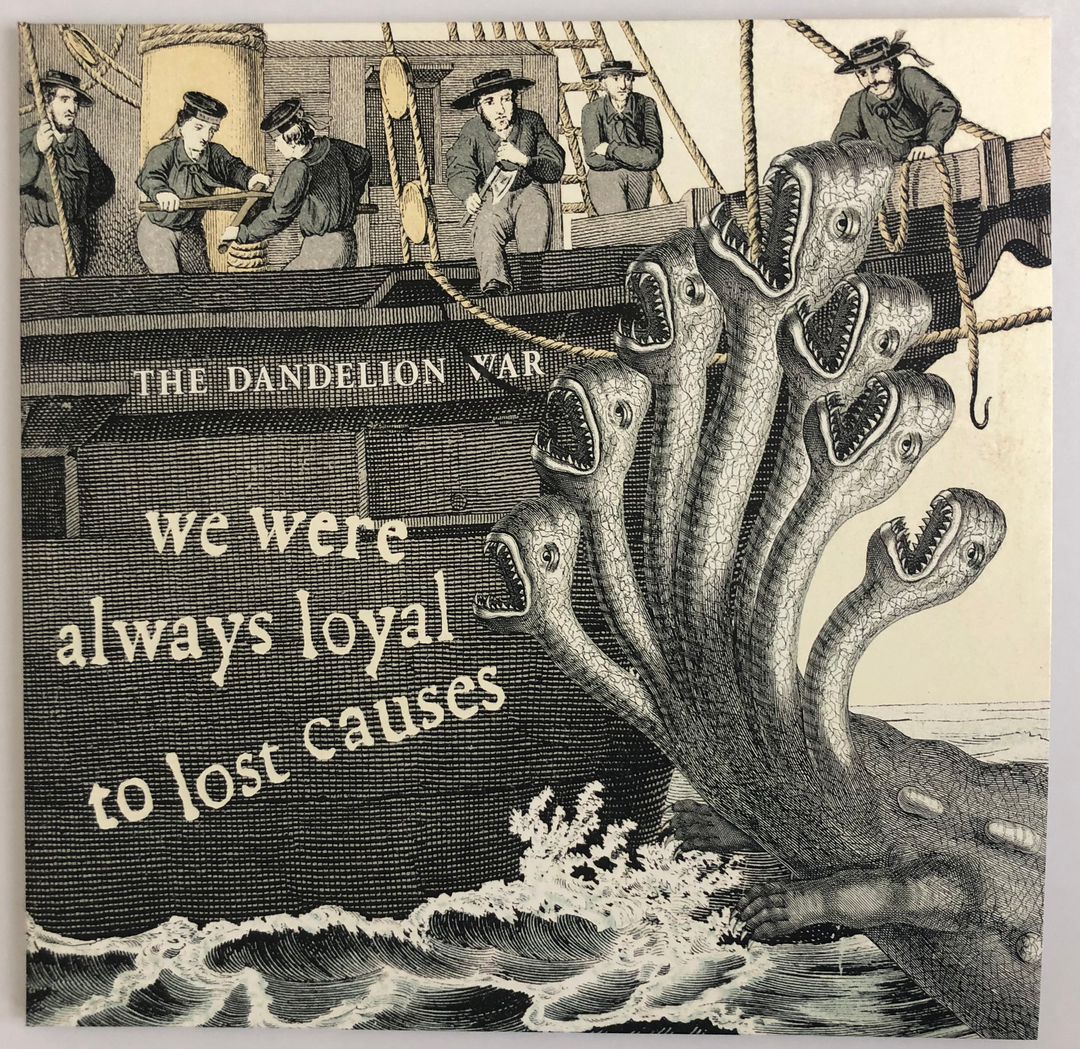 THE DANDELION WAR - We Were Always Loyal To Lost Causes [2xLP]