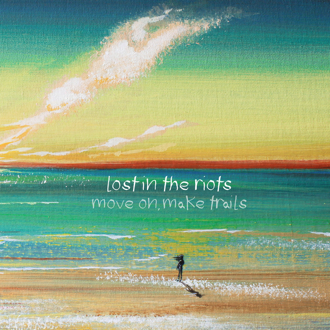 LOST IN THE RIOTS - Move On, Make Trails [2xLP]